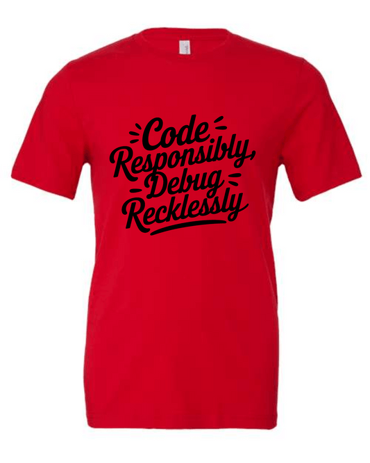 Responsible and Reckless